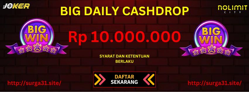BIG DAILY CASHDROP